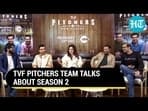 TVF PITCHERS TEAM TALKS ABOUT SEASON 2