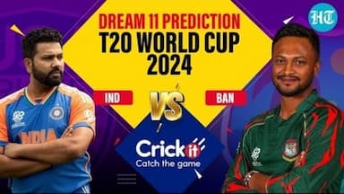 IND VS BAN: DREAM 11 PREDICTION T20 WORLD CUP 2024