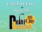 Catch it Live on June 29