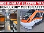 Vande Bharat Sleeper Train Among ‘World’s Best’: Railway Minister Reveals Safety, Luxury Features